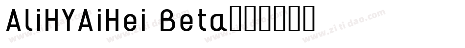 AliHYAiHei Beta字体转换
